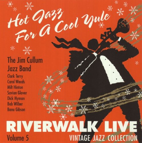 The Jim Cullum Jazz Band - Hot Jazz for a Cool Yule