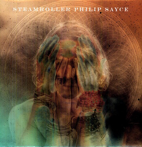 Philip Sayce - Steamroller vinyl record cover