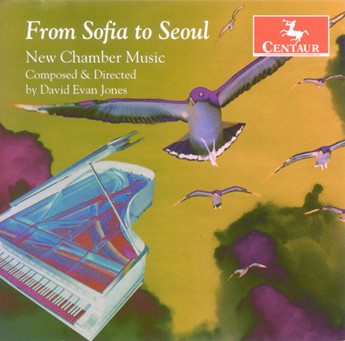 David Evan Jones - From Sofia to Seoul: New Chamber Music