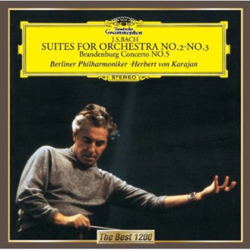 Bach: Orchestral Suites Nos. 2 & 3. B