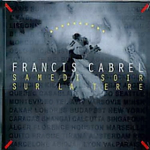 Francis Cabrel - Samedi Soir Sur La Terre [Import]