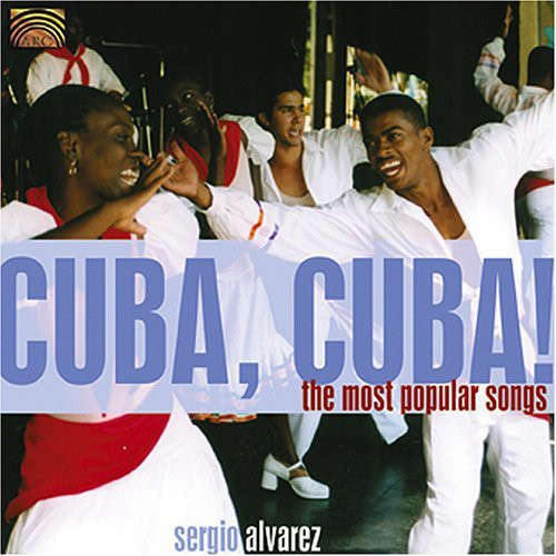 Sergio Alvarez - Cuba, Cuba! The Most Popular Songs vinyl record cover