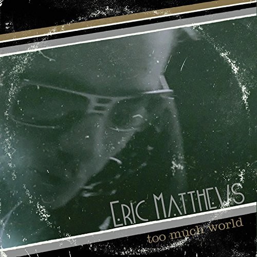 Matthews, Erick - Too Much World vinyl record cover