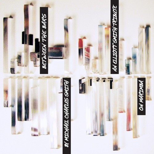 Between Bars: Tribute to Elliott Smith Marimba