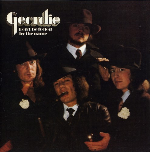 Geordie - Don't Be Fooled By The Name (Blk) (Ofgv) (Uk) vinyl record cover