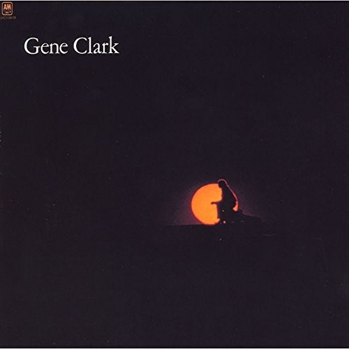 Gene Clark - Gene Clark
