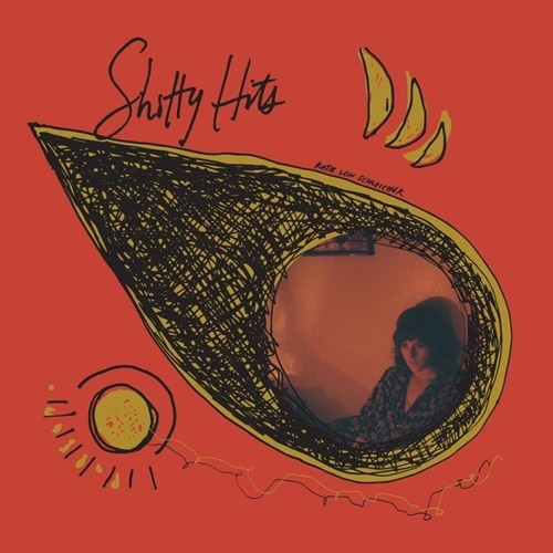 Katie Von Schleicher - Shitty Hits vinyl record cover