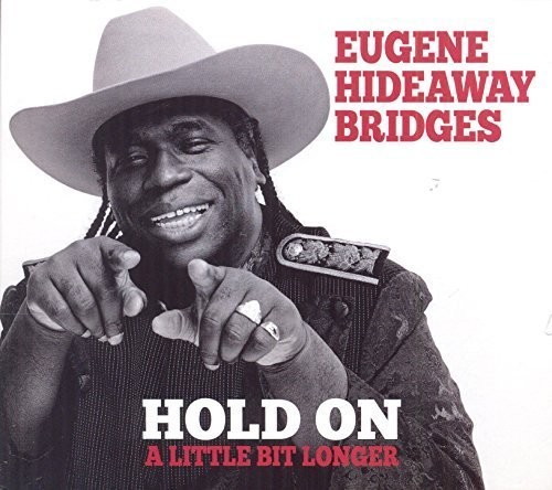 Eugene Hideaway Bridges - Hold on a Little Bit Longer vinyl record cover