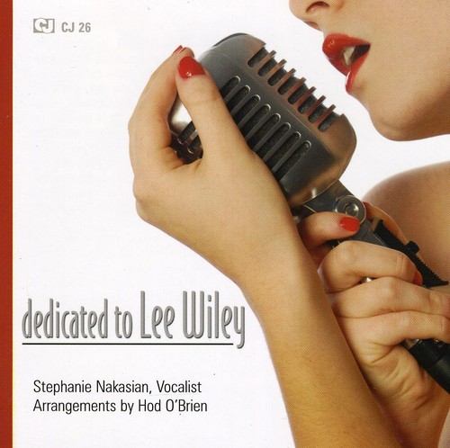 Stephanie Nakasian - Dedicated to Lee Wiley