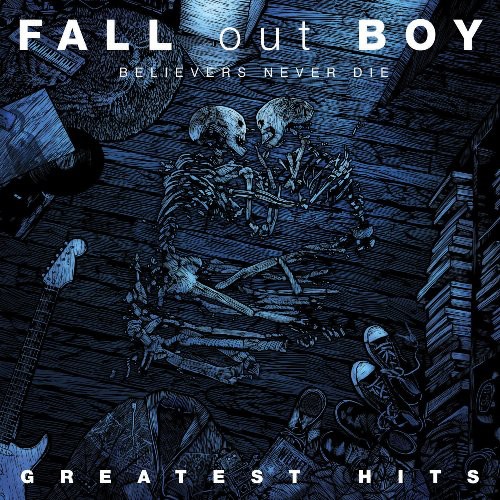 Fall Out Boy - Believers Never Die-The Greatest Hits vinyl record cover