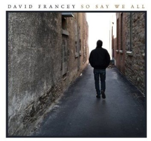 David Francey - So Say We All vinyl record cover
