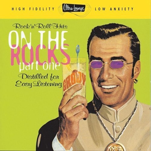 Various Artists - Ultra Lounge: On the Rocks 1 / Various
