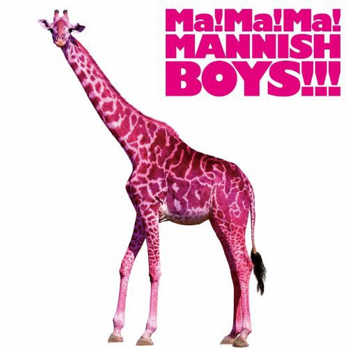 Ma Ma Ma Mannish Boys
