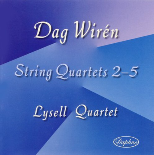Dag Wiren - String Quartets Nos 2-5
