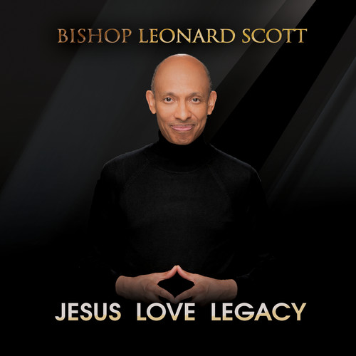 Leonard Scott - Jesus Love Legacy vinyl record cover