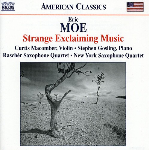 Moe / Macomber / Rascher Saxophone Quartet - Strange Exclaiming Music