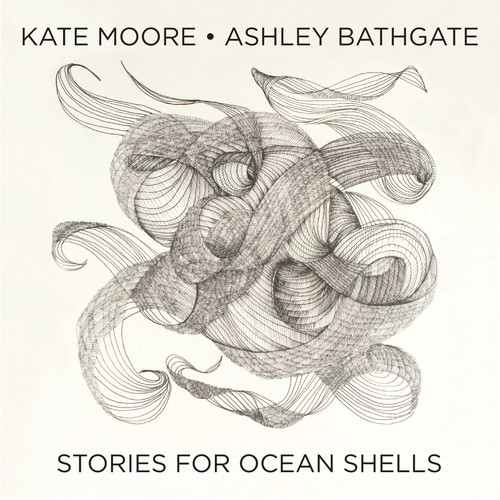 Kat Moore / Bathgate,Ashley / White,Lawson - Stories For Ocean Shells vinyl record cover