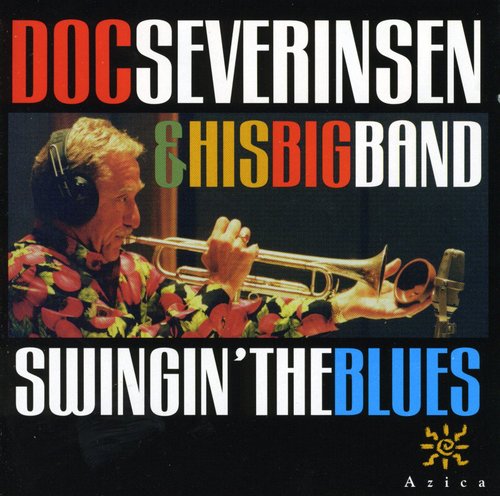 Doc Severinsen & His Famous Bi - Swingin The Blues