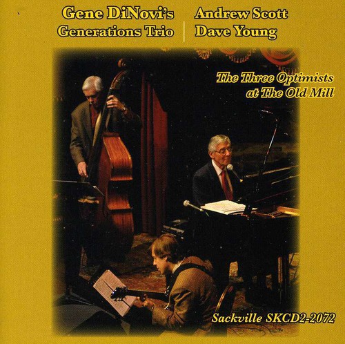 Gene Dinovi Generations Trio - The Three Optimists At The Old Mill
