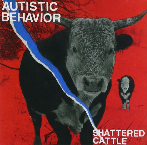 Autistic Behavior - Shattered Cattle vinyl record cover