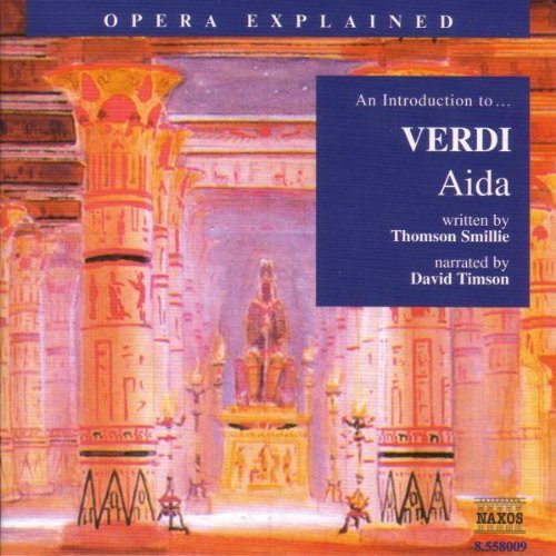 Jeremy Siepmann - Introduction to Verdi: Aida