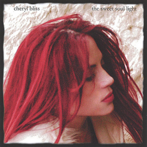 Cheryl Bliss - Sweet Soul Light