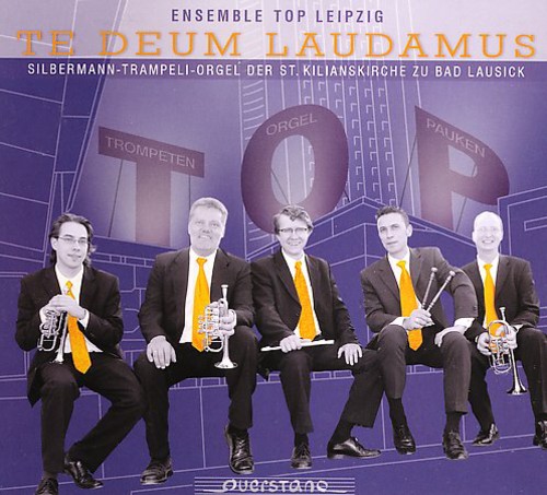Te Deum Laudamus - Te Deum Laudamus