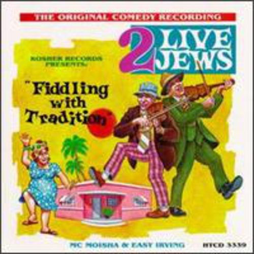 2 Live Jews - Fiddlin with Tradition