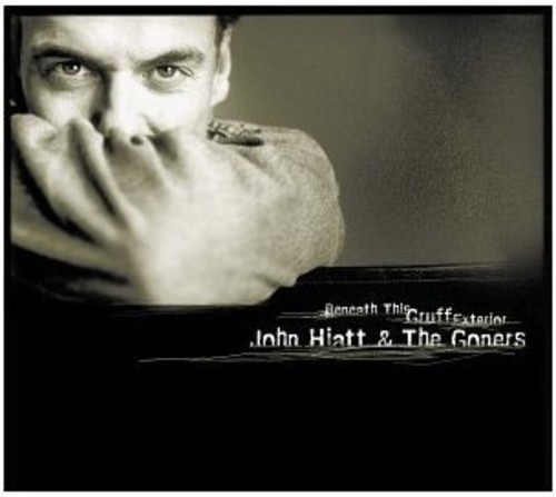 John Hiatt & The Goners - Beneath This Gruff Exterior vinyl record cover