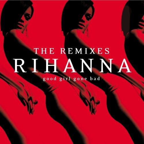Good Girl Gone Bad: Remixes