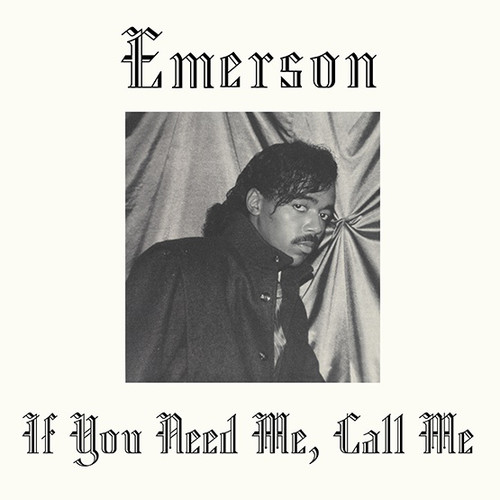 If You Need Me Call Me
