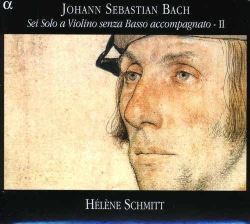 Helene Schmitt - Sonatas & Partitas For Solo Violin 2 [Digipak]