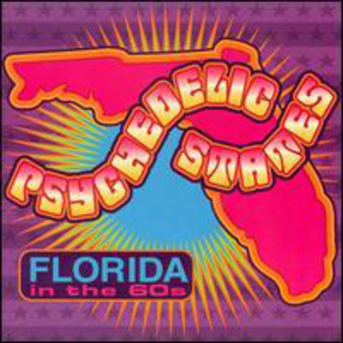 Psychedelic States - Psychedelic States: Florida In The 60's, Vol. 1