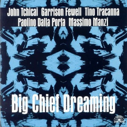 Big Chief Dreaming
