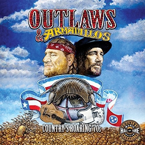 Outlaws & Armadillos Countrys Roaring 70s / Var - Outlaws & Armadillos: Country's Roaring '70s (Various Artists) vinyl record cover