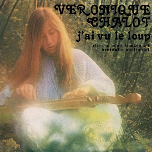Veronique Chalot - J'ai Vu Le Loup vinyl record cover