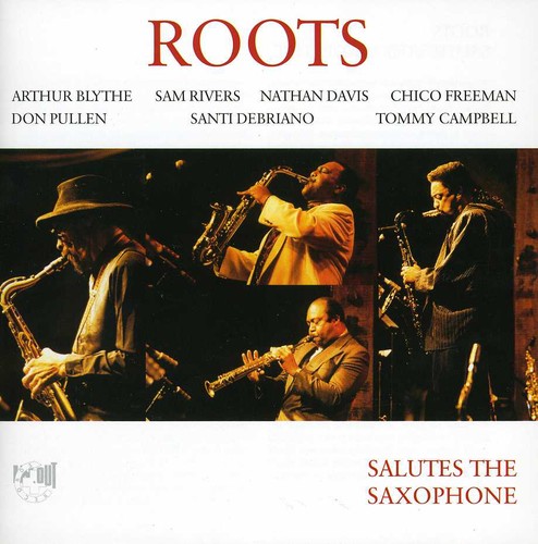 Roots - Salutes the Saxophone