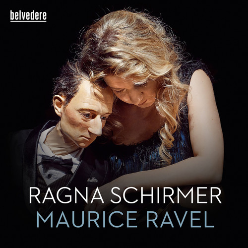 Ravel / Ragna Schirmer - Ravel: Miroirs, Gaspard De La Nuit, Pavane Pour Une Infante Defunte vinyl record cover