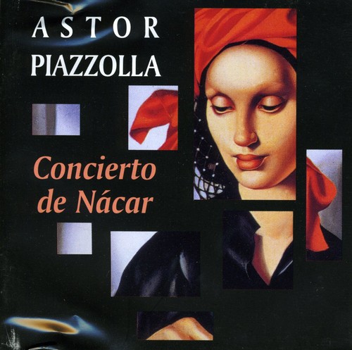 Piazzolla: Concierto De N car