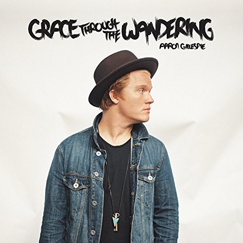 Gillespie, Aaron - Grace Through the Wandering vinyl record cover