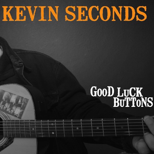 Kevin Seconds - Good Luck Button vinyl record cover