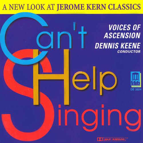 Voices of Ascension Chorus - Can't Help Singing: New Look at Jerome Kern