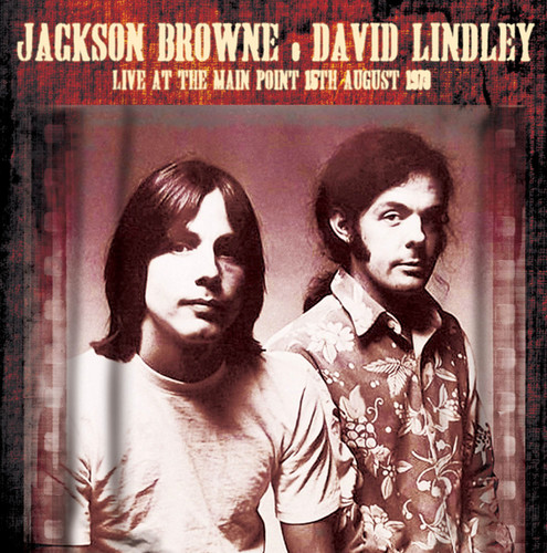 Jackson Browne / Lindley,David - Live at the Main Point 15th August 1973 vinyl record cover