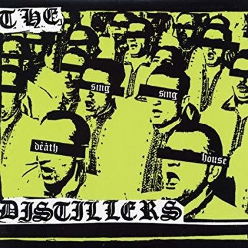 The Distillers - Sing Sing Death House