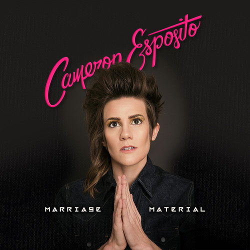 Cameron Esposito - Marriage Material