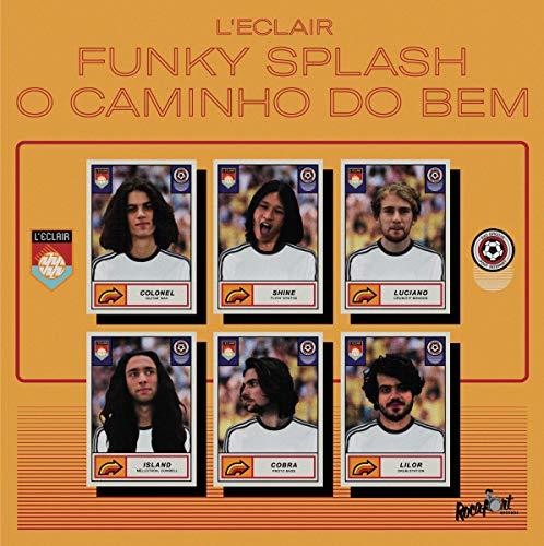 Funky Splash / O Caminho Do Bem