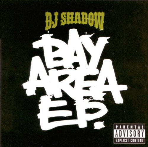 DJ Shadow - The Bay Area E.P.
