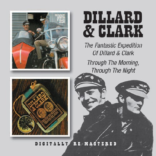 Dillard & Clark - Fantastic Expedition.... + Through The Morning.... vinyl record cover