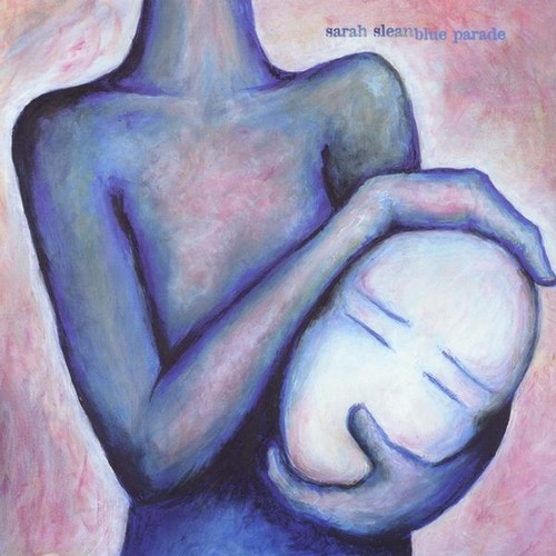 Sarah Slean - Blue Parade