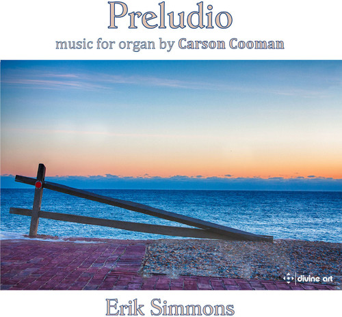 Erik Simmons - Carson Cooman: Preludio